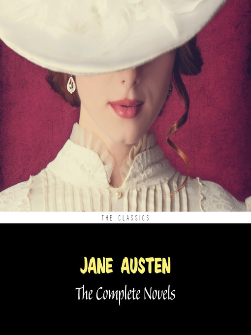 Title details for Jane Austen: The Complete Novels by Jane Austen - Wait list